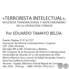 TERRORISTA INTELECTUAL, VIOLENCIA TRANSNACIONAL Y ANTICOMUNISMO EN LA OPERACIN CNDOR - Autor: EDUARDO TAMAYO BELDA - Ao 2019